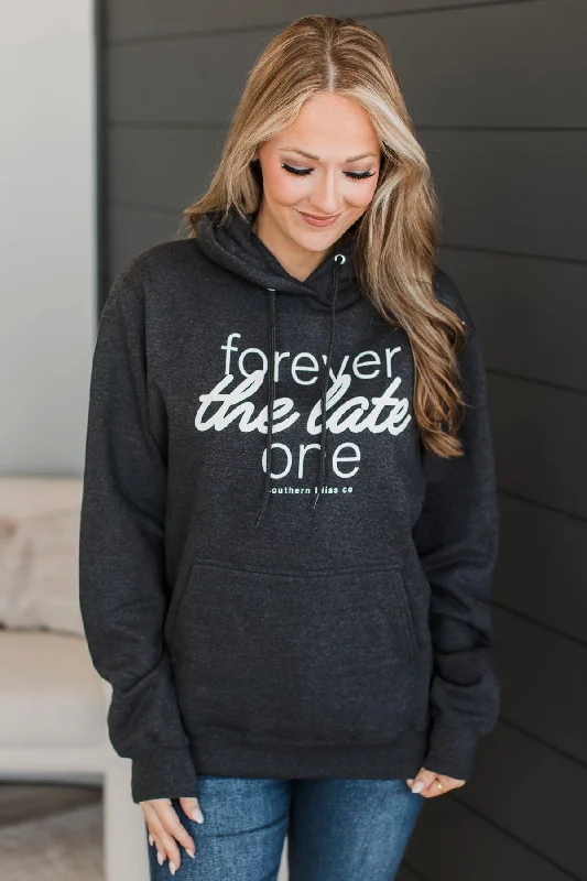 ""Forever The Late One"" Graphic Hoodie- Black