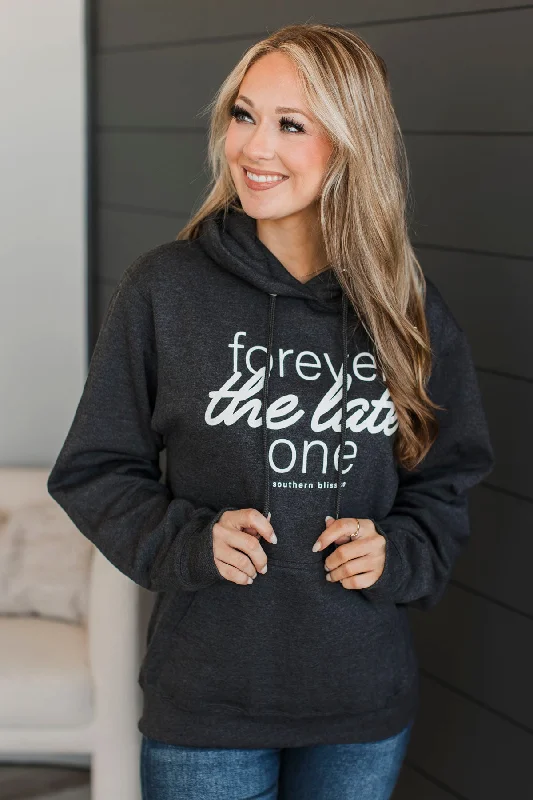 ""Forever The Late One"" Graphic Hoodie- Black