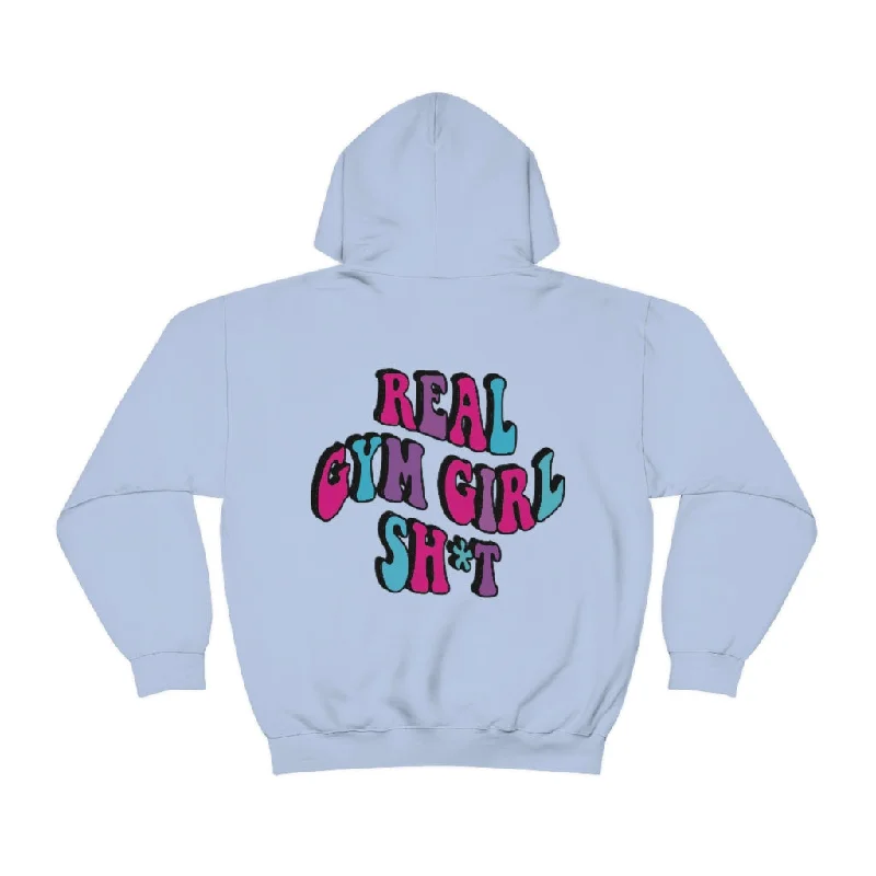 REAL GYM GIRL SHIT - HOODIE