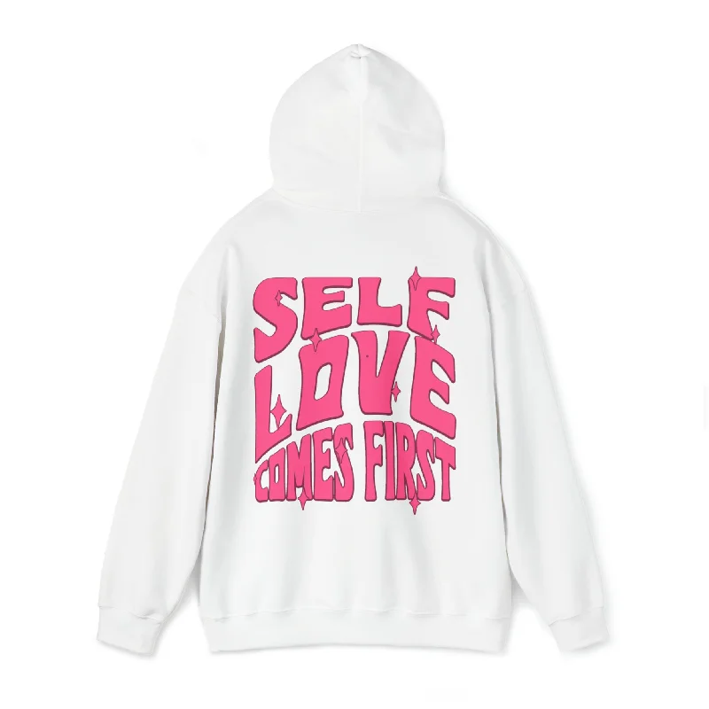 SELF LOVE COMES FIRST - HOODIE